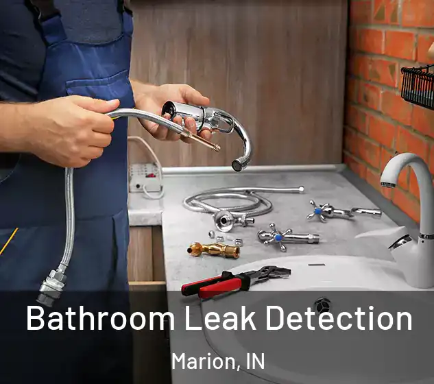  Bathroom Leak Detection Marion, IN