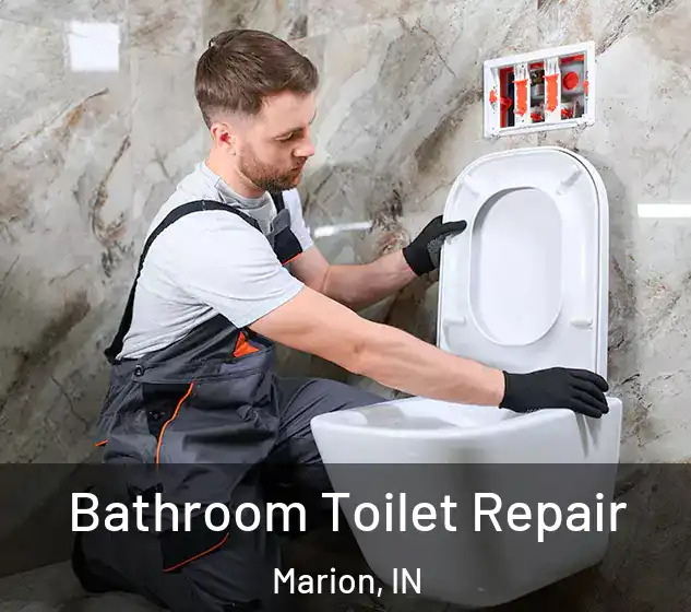  Bathroom Toilet Repair Marion, IN