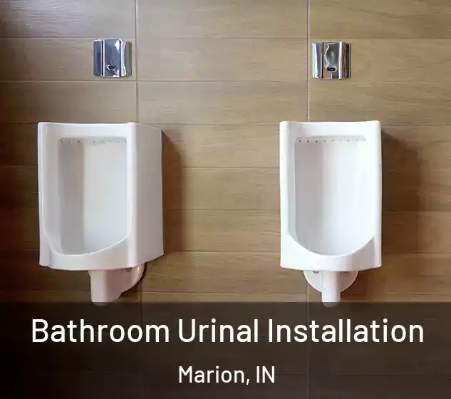  Bathroom Urinal Installation Marion, IN