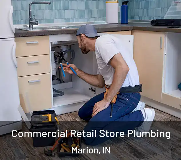  Commercial Retail Store Plumbing Marion, IN