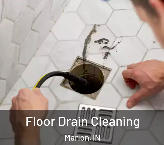  Floor Drain Cleaning Marion, IN