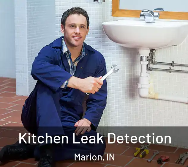  Kitchen Leak Detection Marion, IN
