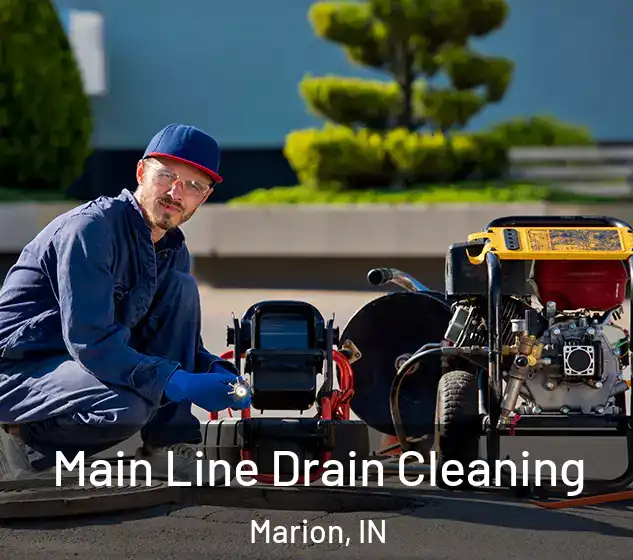  Main Line Drain Cleaning Marion, IN