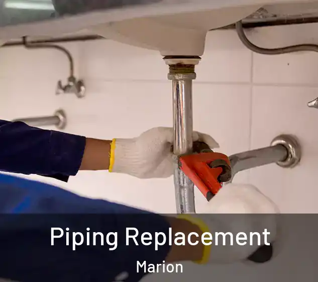  Piping Replacement Marion