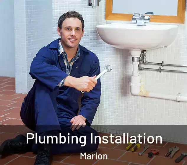  Plumbing Installation Marion