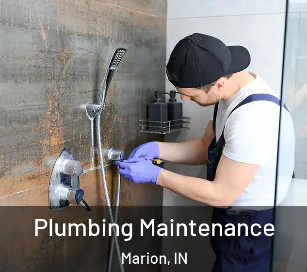  Plumbing Maintenance Marion, IN