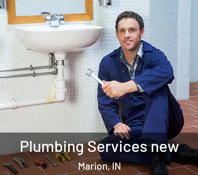  Plumbing Services new Marion, IN