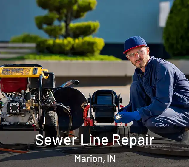  Sewer Line Repair Marion, IN
