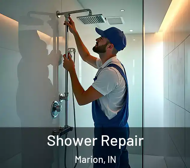  Shower Repair Marion, IN