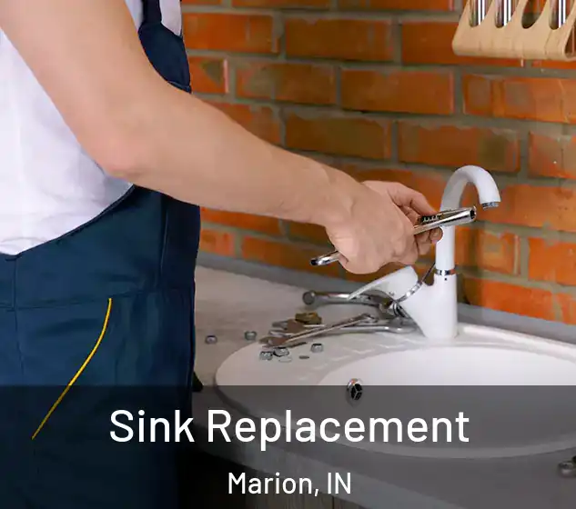  Sink Replacement Marion, IN