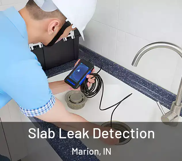  Slab Leak Detection Marion, IN