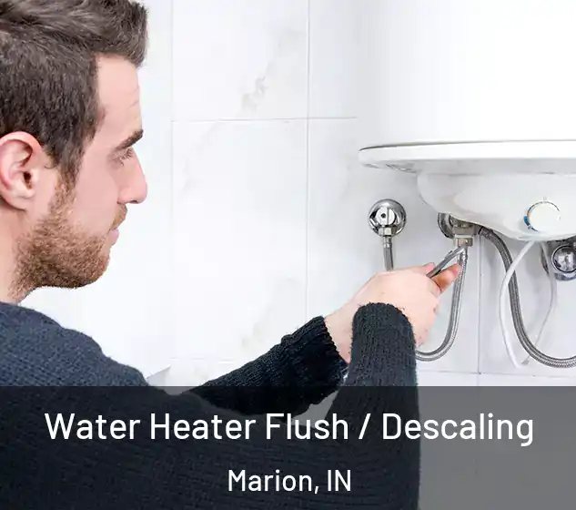  Water Heater Flush / Descaling Marion, IN