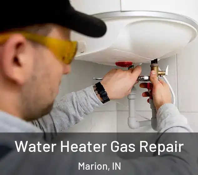  Water Heater Gas Repair Marion, IN