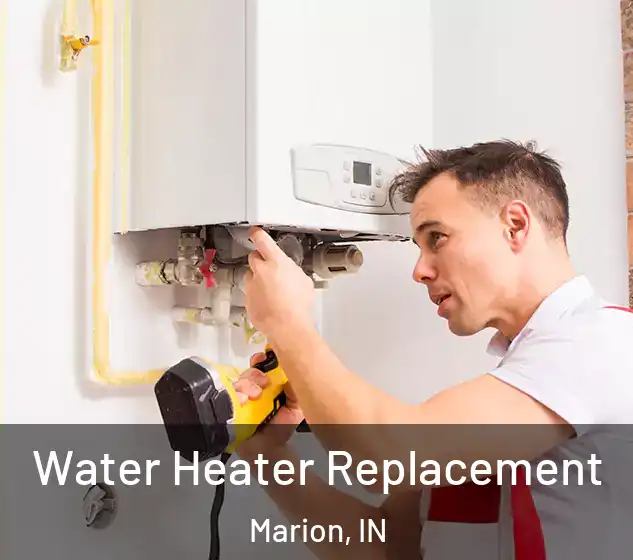  Water Heater Replacement Marion, IN