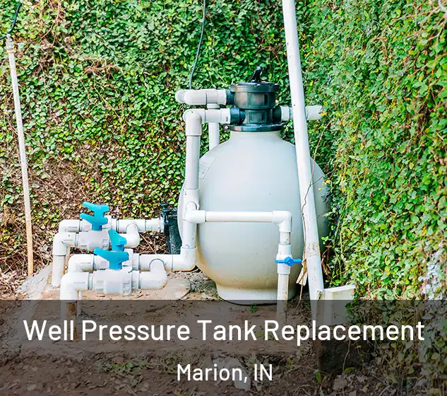  Well Pressure Tank Replacement Marion, IN