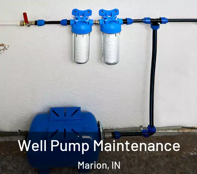  Well Pump Maintenance Marion, IN