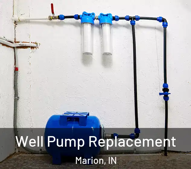  Well Pump Replacement Marion, IN